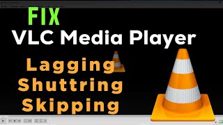 Fixed VLC Player Lagging amp Skipping when Playing 4k or HD Videos  Fix VLC Crashing [upl. by Baxy]