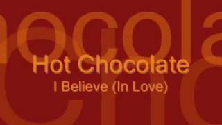 Hot Chocolate I believe in Love [upl. by Mosley]