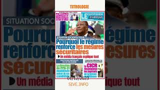 TITROLOGIE DE LACTUALITÉ IVOIRIENNE DU  01122023 [upl. by Now]