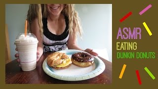 ASMR Eating Dunkin Donuts Breakfast Sandwich  Donut and Coffee Coolatta [upl. by Shaff]