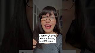 Chanter AVEC ou sans TWANG  la différence [upl. by Emmerie]