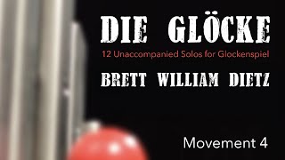 Die Glöcke Movement 4 solo glockenspiel  Brett Dietz [upl. by Nho]