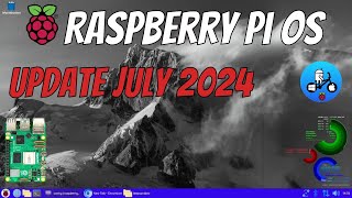 Raspberry Pi OS Update July 2024 [upl. by Eibob493]