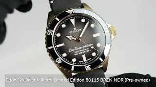 Edox SkyDiver Military Limited Edition 80115 BRZN NDR Preowned [upl. by Akerdal]