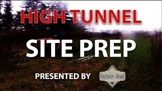 02 High Tunnel Site Prep  101117 [upl. by Sardella606]