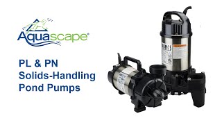 Aquascape PL amp PN SolidsHandling Pond Pumps [upl. by Ogren821]