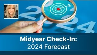 Midyear CheckIn New Forecast Shakes up 2024 Predictions [upl. by Einhapets]