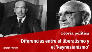 🏦 Diferencia entre LIBERALISMO y KEYNESIANISMO [upl. by Wilbert]