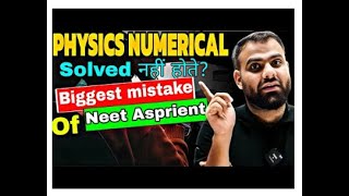 PHYSICS NUMERICAL Solved नहीं होते Biggest mistake ❌ Of Neet Asprient🔥neet2025 mrsirpw motivation [upl. by Westleigh]