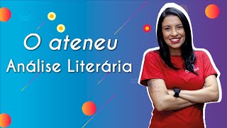 O ateneu  Análise literária Unicamp  Brasil Escola [upl. by Gwenette]