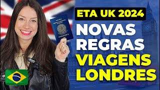 TUDO SOBRE ETA UK NOVO VISTO PARA VIAJAR PARA A INGLATERRA EM 2024 Autorização de viagem [upl. by Rayner]