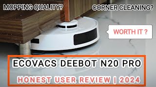 Ecovacs Deebot N20 PRO Robot Vacuum Cleaner 2024  Honest USER Review  Must Watch before Purchase [upl. by Aleemaj]