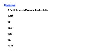 3 Provide the chemical formula for bromine trioxide [upl. by Ralph641]