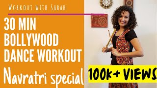 30 minutes Navratri Special Bollywood Dance Workout  Garba  Workout With Sabah [upl. by Esiuqcaj]