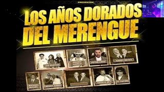 Merengues Clasicos Vol3 🎼 Los Años Dorados Del Merengue 🎹 [upl. by Astrid]