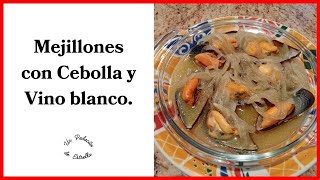 MEJILLONES con CEBOLLA y VINO blanco⭐RECETAS típicas Fáciles y Sabrosas⭐ [upl. by Wein]