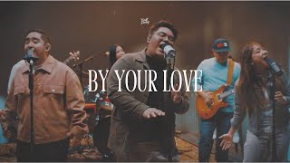 By Your Love  Music Video  Exalt Worship [upl. by Anerehs]