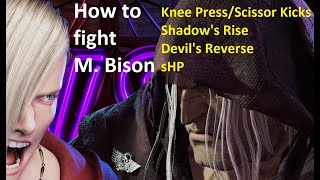 SF6  Matchup Guide  How to fight Dictator M BisonVega [upl. by Ardried648]