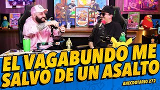 Anecdotario 272  El vagabundo me salvó de un asalto [upl. by Persson]