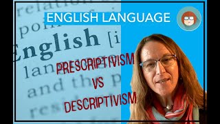 English Language A Level prescriptivism v descriptivism [upl. by Shaina]