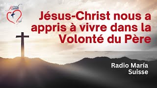 JésusChrist nous a appris à vivre dans la Volonté du Père  Misión Ruah [upl. by Ennovyhc]