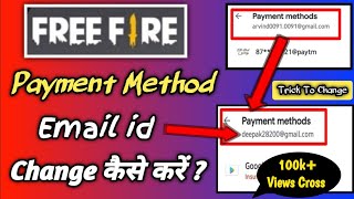 How to Change Payment Method Email id in Free Fire  Change free fire top up account [upl. by Fanya]