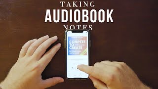 Try This Simple Method for Taking Audiobook Notes [upl. by Bathelda632]