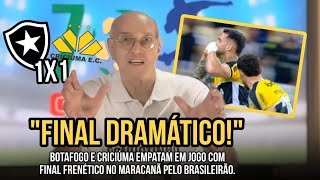 BOTAFOGO EMPATA COM CRICIÚMA E FAZ PASSAR UM FILME NA CABEÇA NO TORCEDOR [upl. by Idolah]