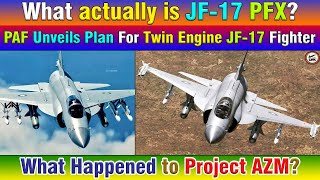 What actually is JF17 PFX PAF Unveils Plan For Twin Engine JF17 Fighter [upl. by Brigitta]