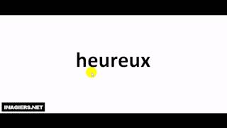 How to pronounce heureux [upl. by Eirojam]