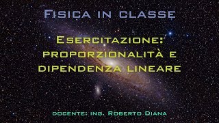 Esercitazione  proporzionalità e dipendenza lineare [upl. by Eelrehpotsirhc]