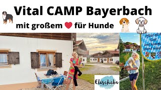 Vital CAMP Bayerbach mit RoomTour Vital Dorf Ferienhaus und Hund [upl. by Lotus]