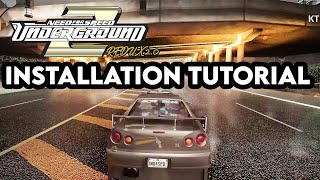 How to Install NFS UNDERGROUND 2 REDUX 20 REMASTERED GRAPHICS MOD  2021  KTMX NFSU2 REDUX 20 [upl. by Fugate]