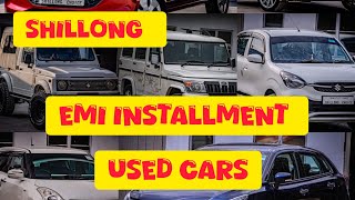 Shillong LOOKING FOR USED CARS WITH EMI INSTALLMENT [upl. by Eileek98]