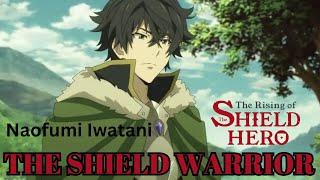 Naofumi Iwatani The Shield Warrior [upl. by Eseret]