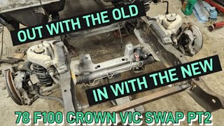 78 F100 CROWN VIC SWAP PART 2 CUTTING OUT THE CROSS MEMBER TEST FIT [upl. by Tilla]