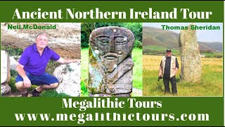 Ancient Sites of Northern Ireland with Neil McDonald amp Thomas Sheridan [upl. by Elaine416]