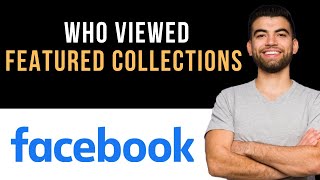 ✅ How To Know Who Viewed Your Featured Collections On Facebook Easy Guide [upl. by Anitsugua449]