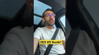 2022 AYT Nasıldı [upl. by Tomlin]