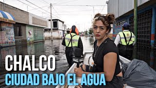 CHALCO Ciudad bajo el agua  Ruido Social [upl. by Kurth]