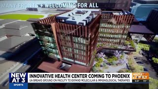 University of Arizona breaks ground on innnovative health center [upl. by Kyriako]