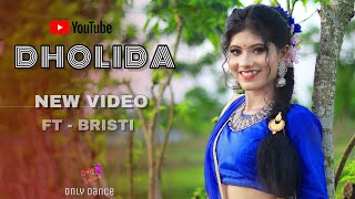 Dholida Dance Cover  Full Music Video  ftBristi  Gangubai Kathiawadi  Only Dance [upl. by Ayotal719]