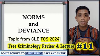 TOS Topic DEVIANCE and NORMS  Criminology Review amp Lecture 11 [upl. by Lledniw]