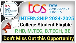 TCS Internships 2024  Dont Miss Out  TCS Summer Internship 2024  2025  Internships for students [upl. by Ssyla947]