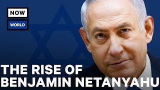 The Rise of Israels Benjamin Netanyahu  NowThis World [upl. by Husein251]