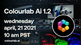 Colourlab Ai 12 Release Event [upl. by Kerri]