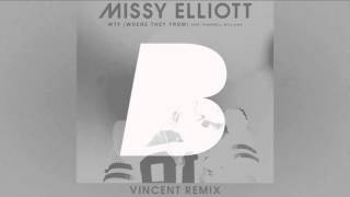 Missy Elliott  WTF Where They From feat Pharrell Williams Vincent Remix [upl. by Pelmas]