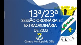 14ª Sessão Ordinária e 24ª Sessão Extraordinária de 2022 [upl. by Anirahtak3]