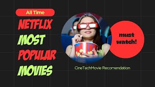 Netflix’s Most Popular Movies of All Time  Countdown from 10 to 1 [upl. by Kale]