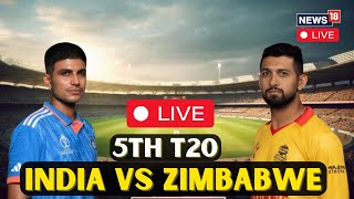 India Vs Zimbabwe LIVE T20 Match  India Vs Zimbabwe LIVE Scoreboard  India Zimbabwe LIVE N18G [upl. by Nivra181]